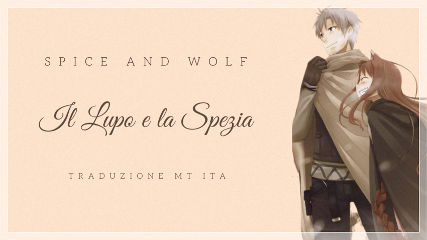Spice and Wolf "Il Lupo e la Spezia"